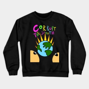 Corrupt The Youth “Global Warming” Crewneck Sweatshirt